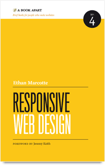 Ethan Marcotte's bok om Responsive web design.